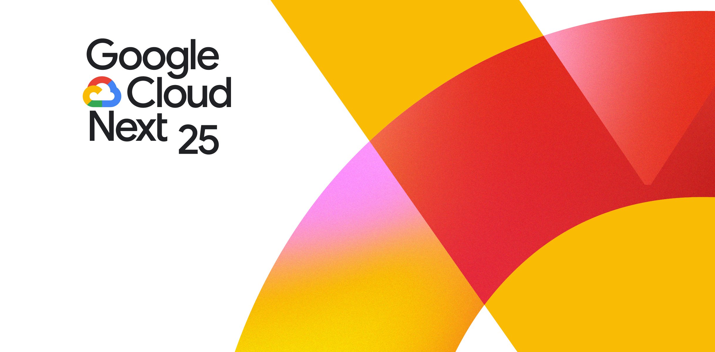 Google Cloud Next 2025 Registration is open